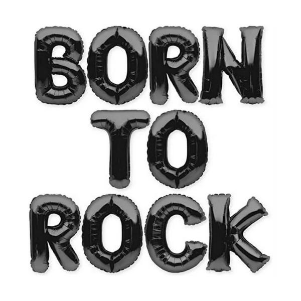 16-Inch Black Born To Rock Foil Balloon Banner  |   Foil Balloon Phrases