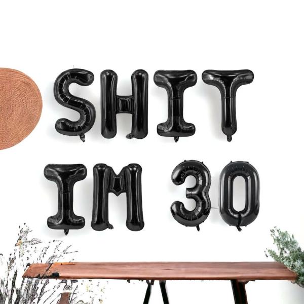 16-Inch Black Shit Im 30 Foil Balloon Banner  |   Party Banners