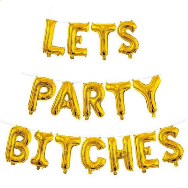 16-Inch Gold Lets Party Bitches Foil Balloon Banner  |   Party Banners