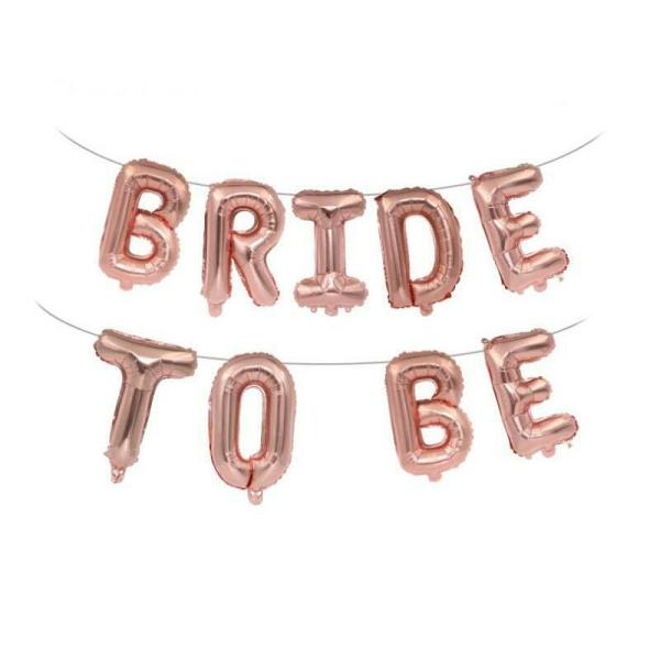 16-Inch Rose Gold Bride To Be Foil Balloon Banner  |   Foil Balloon Phrases