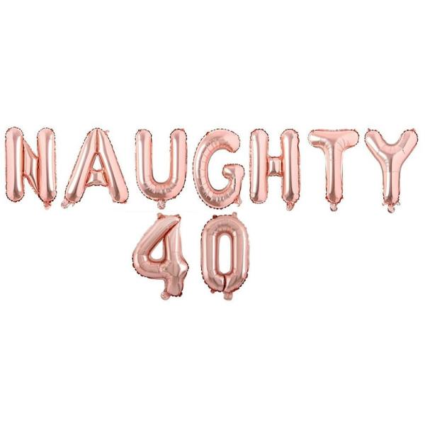 16-Inch Rose Gold ‘naughty 40’ Foil Balloon Banner  |   Party Banners