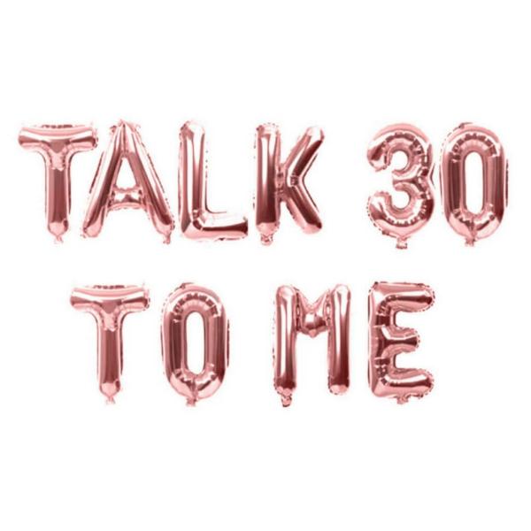 16-Inch Rose Gold Talk 30 To Me Foil Balloon Banner  |   Party Banners