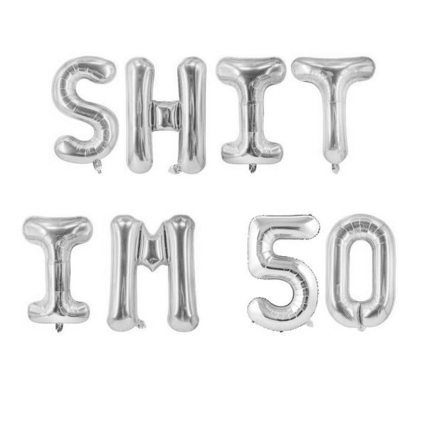 16" Silver Shit Im 50 Foil Birthday Balloon Banner  |   Party Banners