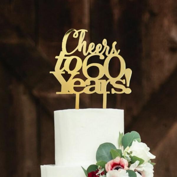 Acrylic Gold ‘Cheers To 60 Years!’ Cake Topper  |   Script Numbers