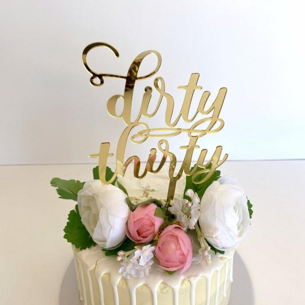 Acrylic Gold ‘Dirty Thirty’ Cake Topper  |   Script Numbers