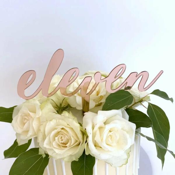 Acrylic Rose Gold ‘Eleven’ 11Th Birthday Cake Topper  |   Script Numbers