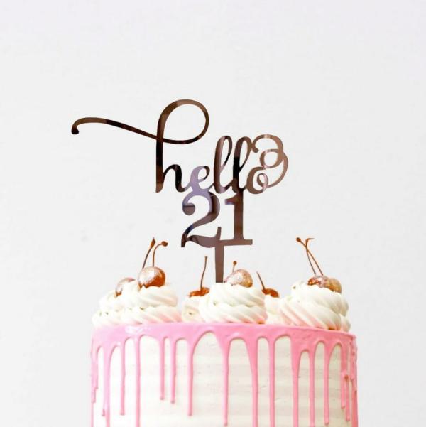 Acrylic Rose Gold ‘Hello 21’ Cake Topper  |   Birthday