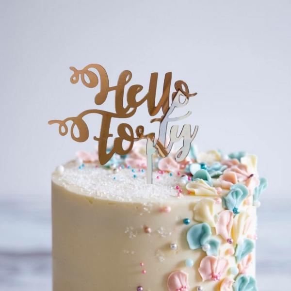 Acrylic Rose Gold ‘Hello Forty’ Cake Topper  |   Hello Birthday