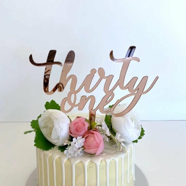 Acrylic Rose Gold ‘Thirty One’ Birthday Cake Topper  |   Birthday