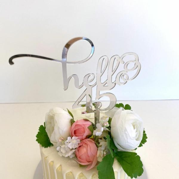 Acrylic Silver ‘Hello 45’ Birthday Cake Topper  |   Birthday