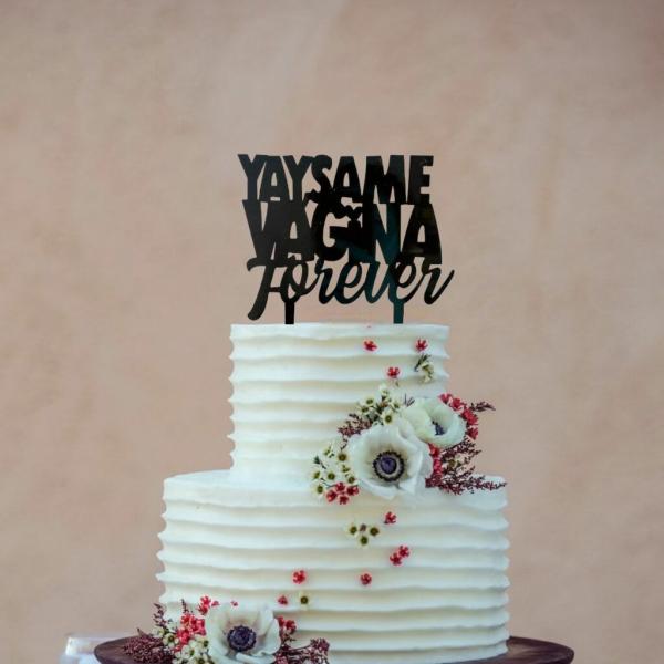 Black Acrylic ‘Yay Same Vagina Forever’ Cake Topper  |   Naughty Hen Party