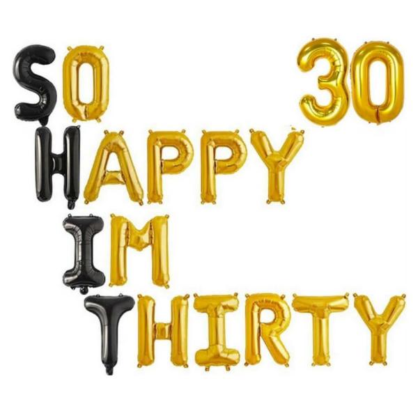 Black Gold So Happy Im Thirty 30 Foil Balloons – Gold 30  |   Foil Balloon Phrases