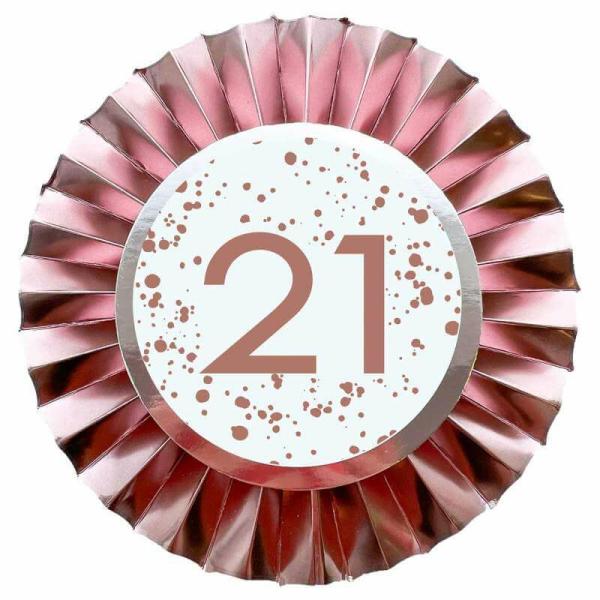 Rose Gold 21 Rosette Badge  |   Award Ribbons