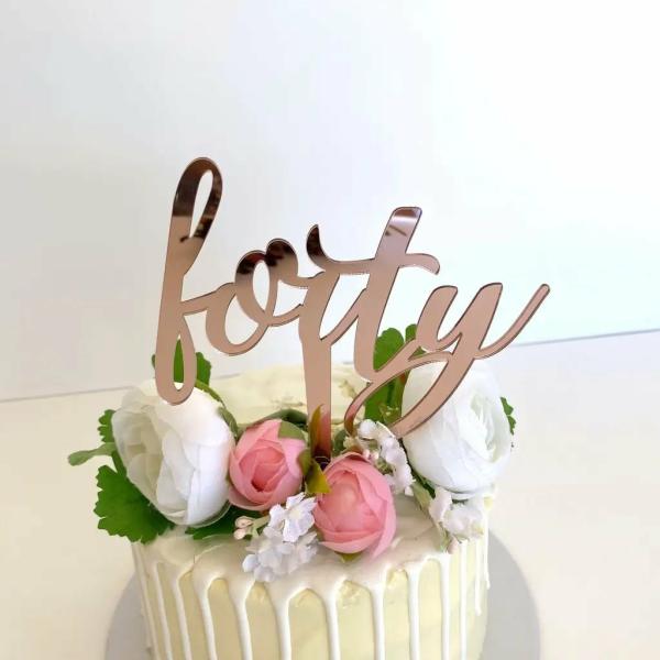 Rose Gold Acrylic ‘Forty’ Script Birthday Cake Topper  |   Birthday