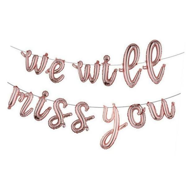 Rose Gold ‘We Will Miss You’ Foil Balloon Banner  |   Foil Balloon Phrases