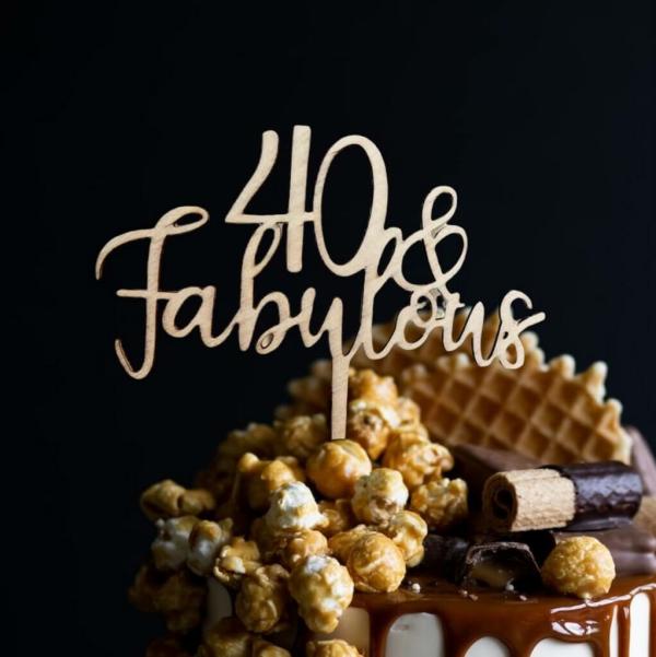 Wooden ’40 & Fabulous’ Cake Topper  |   Age